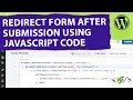 How to Redirect Form After Submission to Custom Page URL using JavaScript Code in Contact Form 7