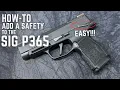 How To Add a Manual Safety to a SIG P365