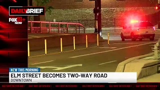 Daily Brief Elm Street becomes two-way road