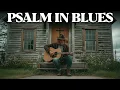 Download Lagu This Psalm Sounds Like It Was Born in the Blues