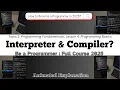 What is Interpreter Compiler Become Programmer Full Course 2025 Prog Fundamentals