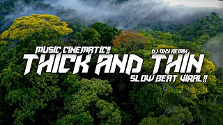 Download DJ Thick And Thin (Faouzia) Music Cinematic Slow Beat!! MP3