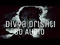 Download Lagu DeeVoy Singh - Divya Drishti (8D Audio) | दिव्य दृष्टि