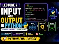 Python Input Output Explained input print Function Complete Python Course Lecture 7