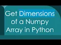 Get Dimensions of a Numpy Array in Python