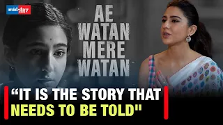 Sara Ali Khan shares her experience working in 'Ae Watan Mere Watan'