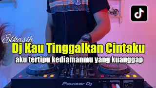 Download Dj mengapa ucapanku selalu salah di tutur lembutmu -  Kau tinggalkan cintaku full bass MP3