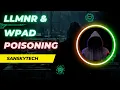 Hacking Active Directory with LLMNR WPAD Poisoning Explanation Live Demo