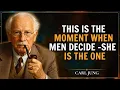 A Man Loves a Woman Only When These 3 Things Align | Carl Jung Psychology