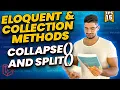 How to Split Collections Using collapse and split - Mastering Eloquent Collection Methods