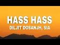 Download Lagu Diljit Dosanjh, Sia - Hass Hass (Lyrics)
