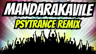 mandarakavile psytrance remix dj rubix 
