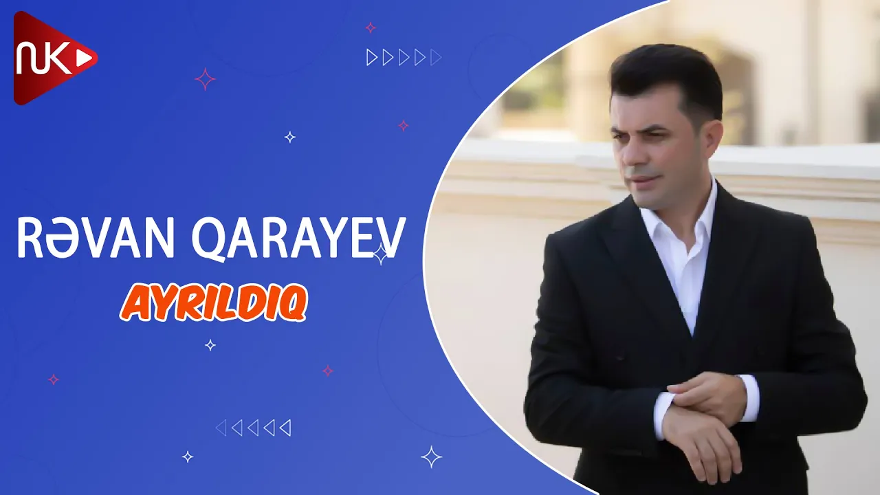 Revan Qarayev - Ayrildiq (Official Music Video)