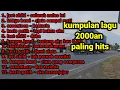 Download Lagu Kumpulan lagu 2000 an paling hits, paterpan, kangen band, vlog nongkring pinggir jalan