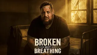 Inspired By Jelly Roll Broken But Breathing Lyric Video 