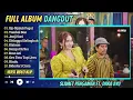 Dara Ayu Ft. slamet Pengamen - OJO NJALUK PEGAT - TAMBAL BAN || FULL ALBUM DANGDUT 2025
