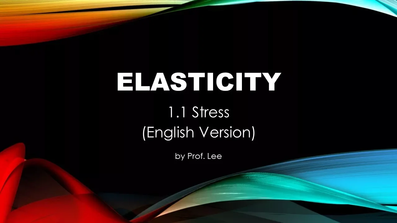 NCUxOCW-彈性力學1.1 Stress (English Version)