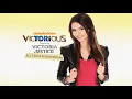 Download Lagu Victorious - All I Want Is Everything (feat. Victoria Justice) (Official Audio)