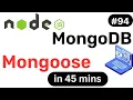 Mongoose in 45 mins CRUD Operation with Relationship - MongoDB