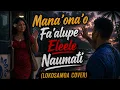 Mana'ona'o Fa'alupe Eleele Naumati/SAMOAN CLASSICAL MUSIC COVER