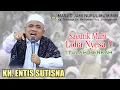 Saeutik Mahi Loba Nyesa !! || Ceramah lucu KH. Entis Sutisna