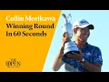 Download Lagu Collin Morikawa's Winning Round in 60 Seconds