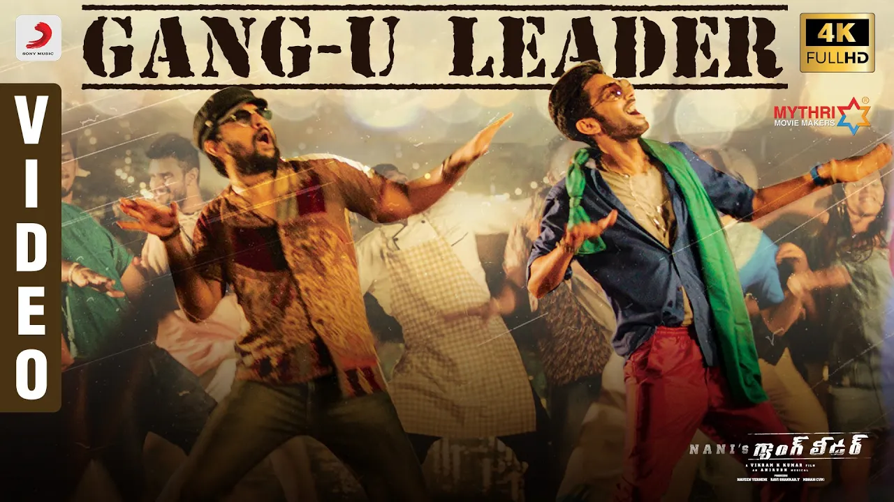 Gangleader - Gang-u Leader Promotional Video | Nani | Anirudh | Vikram K Kumar Gangleader - Gang-u Leader Promotional Video | Nani | Anirudh | Vikram K Kumar