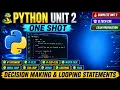 Python Programming Unit 2 Complete Decision Making Looping Statements If Else Loops