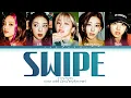 Download Lagu ITZY SWIPE Lyrics (잇지 SWIPE 가사) (Color Coded Lyrics)