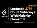 LeetCode 3739 Count Subarrays With Majority Element II Fenwick Tree Prefix Sum CodeByTushu