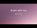 SHY Martin - Break with me (lyrics)
