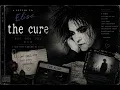 The Cure Mix | A Letter to Elise, Lovesong, Pictures of You & More