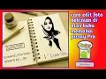 Begini cara edit foto kekinian di atas kertas menggunakan Picsay Pro di android