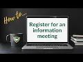 How to register for an information meeting