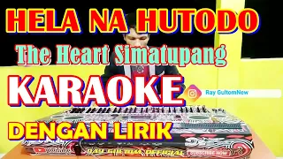 Download KARAOKE HELA NA HUTODO - The Heart Simatupang ( Perbaikan ) MP3