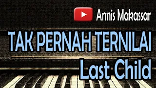 Download TAK PERNAH TERNILAI - LAST CHILD - Cover By NABILA \u0026 TOFAN ( Lirik ) MP3