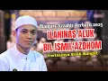 Download Lagu ILAHINAS ALUK BIL ISMIL'AZDHOM | VERSI BANJARI AZZAHIR TERBARU 2025 (enak di dengar)