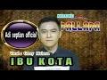 Lagu Ibu kota new pallapa karaoke