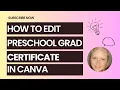 How to Edit Preschool Graduation Certificate in Canva Canva Template