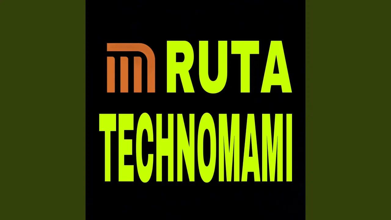 RUTA TECHNOMAMI RUTA TECHNOMAMI