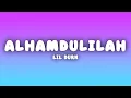 Download Lagu Lil Durk - Alhamdulilah (Lyrics)