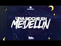 UNA NOCHE EN MEDELLIN ( Remix ) ✘ Cris MJ ⚡ LOCURA MIX