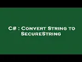 C Convert String to SecureString