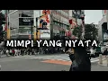 Mimpi yang nyata - Official music video Lyric
