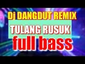 Download Lagu Dj tulang rusuk // full bass dj dangdut remix by rita sugiarto