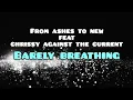 Lagu From Ashes To New ft. Chrissy Against The Current - Barely Breathing | Lyrics Video