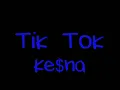 Ke$ha-TiK ToK Lyrics