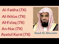 Download Lagu Saud Al-Shuraim: 7X [Al-Fatiha, Al-Ikhlas, Al-Falaq, An-Nas, and Ayatul Kursi]