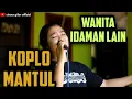 Download Lagu WANITA IDAMAN LAIN || KOPLO || CINEUR GDOR || EDISI LATIHAN