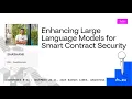 Enhancing Large Language Models for Smart Contract Security - DeFi Security Summit 2025